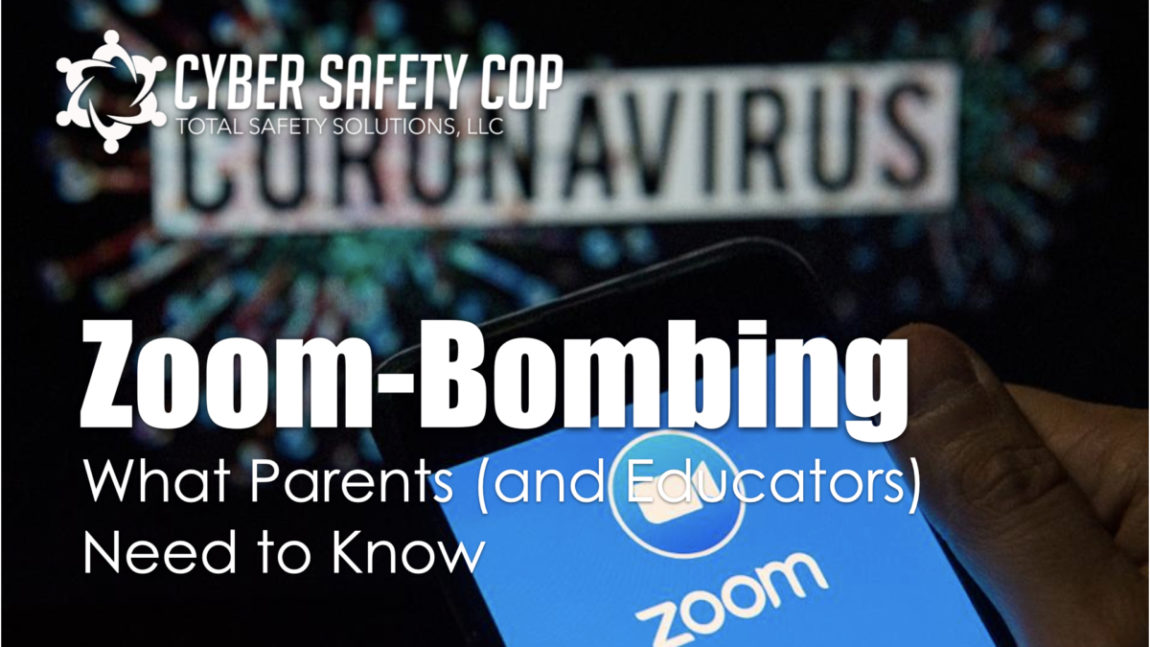 Zoombombing – What Parents (and Educators) Need to Know